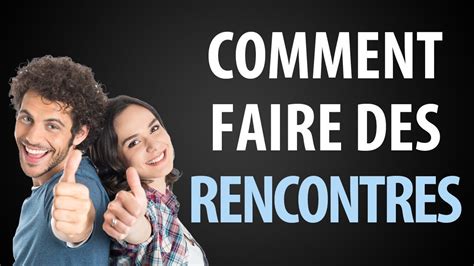 comment rencontrer des filles quand on est seul|Comment rencontrer des gens quand on est une。